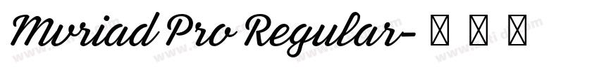Mvriad Pro Regular字体转换 Mvriad Pro Regular字体转换
